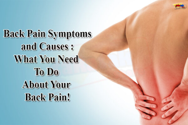 Back-Pain-Symptoms-and-Causes-what-You-Need-To-Do-About-Your-Back-Pain