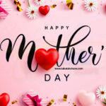 Inspirational Happy Mothers Day Quotes to Honor Moms Love